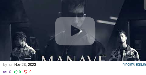 MANAVE - The PropheC X Mitraz || Full Song pagalworld mp3 song download