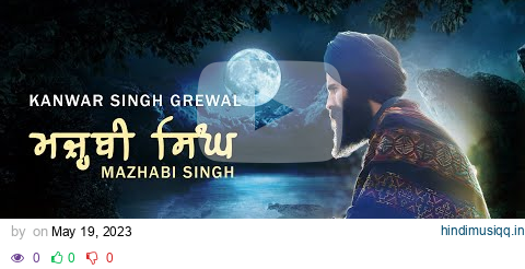 MAZHABI SINGH | Full Video | Kanwar Singh Grewal | Eaan Digital pagalworld mp3 song download