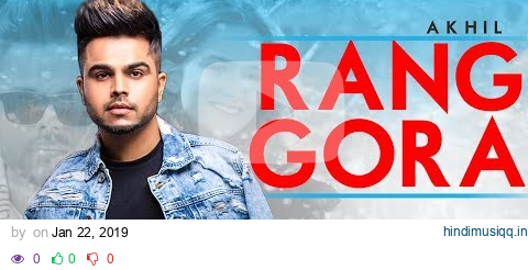 Rang Gora | Lyrical Video | AKHIL | BOB | Latest Punjabi Song 2019 | Speed Records pagalworld mp3 song download