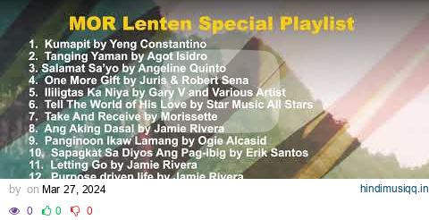 Prayer Time and Reflections IV | MOR Playlist Non-Stop OPM Songs ♪ pagalworld mp3 song download