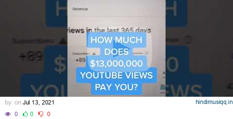 How Much Does 13,000,000 YouTube Views Pay You? #shorts pagalworld mp3 song download