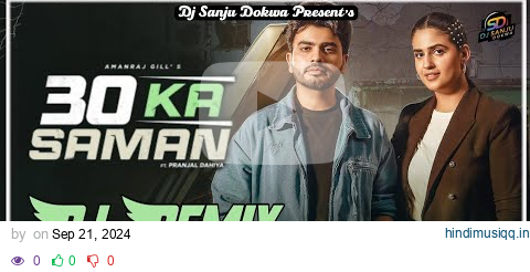 30 Ka Saman | Amanraj Gill & Pranjal Dahiya | New HR 3D Brazil Dj Remix Song 2024 | Dj Sanju Dokwa pagalworld mp3 song download