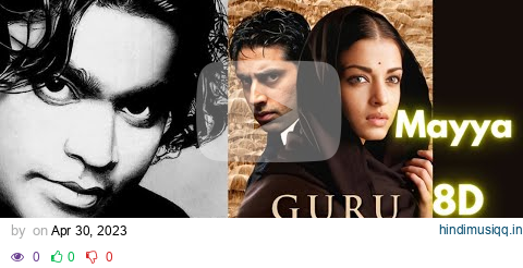 Mayya - 8D Song | Guru (2007) Songs | Lyrical Video | A. R. Rahman pagalworld mp3 song download