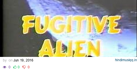 MST3K in Half the Time- Fugitive Alien! pagalworld mp3 song download