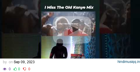 I Miss The Old Kanye Mix. Full hour mix on my page. #kanyewest #kanye pagalworld mp3 song download