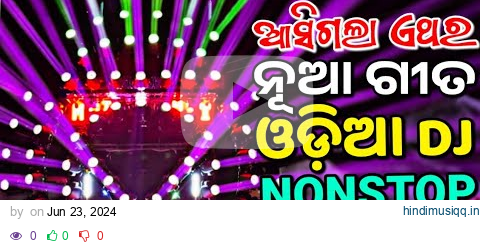 New DJ Odia Songs Remix Odia Dj Songs Remix New DJ Odia DJ Songs Remix Nonstop Mix 2024 pagalworld mp3 song download