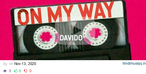 ON MY WAY - Davido ft Sauti Sol INSTRUMENTAL & Hooks (by NY Aiming Studios) pagalworld mp3 song download