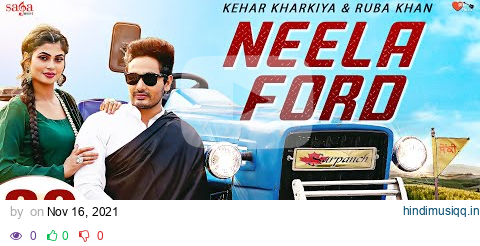 Neela Ford (Video) - Kehar Kharkiya | Ruba Khan | Aamin Barodi | New Haryanvi Songs Haryanavi 2021 pagalworld mp3 song download