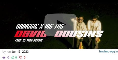 SwaGGie Music - Devil Cousin's ft.@MCTHC(Official Video) pagalworld mp3 song download