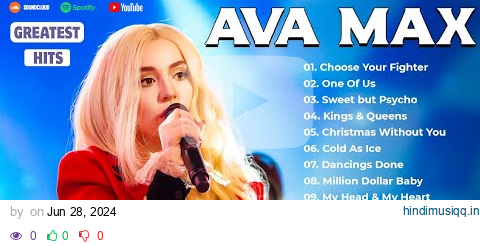 Ava Max Greatest Hits Full Album🌈🌈 Ava Max Best Songs Playlist 2024 - Music Mix Collection pagalworld mp3 song download