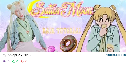 🍡🍩Sailor Moon Hair Bun Tutorial!🍩🍡 pagalworld mp3 song download