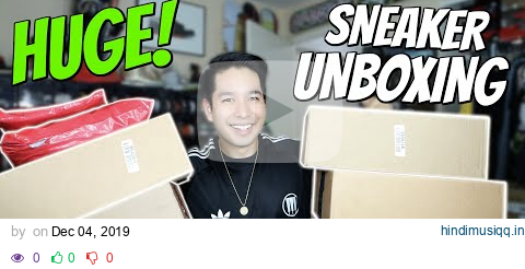 Biggest Sneaker Unboxing Of The Year! 🙌🏼 (10 Boxes!) pagalworld mp3 song download