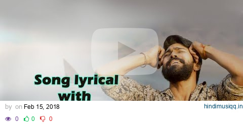 Yentha Sakkagunnaave song lyrical video with english translation Rangasthalam | Ram Charan, Samantha pagalworld mp3 song download