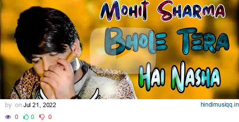 Bhole Tera Hai Nash || Dj Remix Song || Mohit Sharma Latest Haryanavi Song 2022 Ft . Vishal Loharu pagalworld mp3 song download