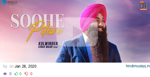 Soohe Pitare (Offficial Video) | Kulwinder Singh Maan | Dashmesh Records | New Punjabi Song 2020 pagalworld mp3 song download