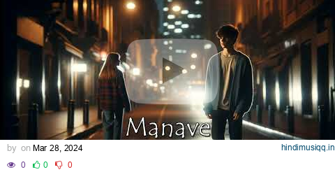 Manave [Slowed and Reverb] | Sajna Manave Mainu | The PropheC | Mitraz | Mr QBA pagalworld mp3 song download