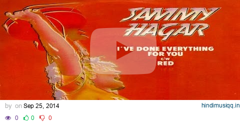 Sammy Hagar - I've Done Everything For You [Live] (1979) (Remastered) HQ pagalworld mp3 song download