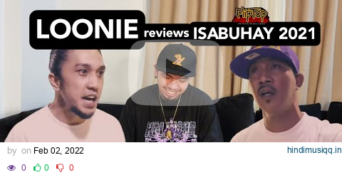 LOONIE | BREAK IT DOWN Rap Battle Review E271 | ISABUHAY 2021 APEKZ vs MASTAFEAT pagalworld mp3 song download