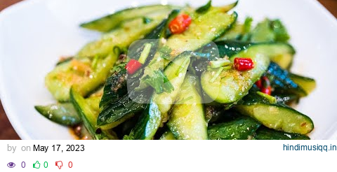 The Best Chinese Cucumber Salad is Smashed (拍黄瓜) pagalworld mp3 song download