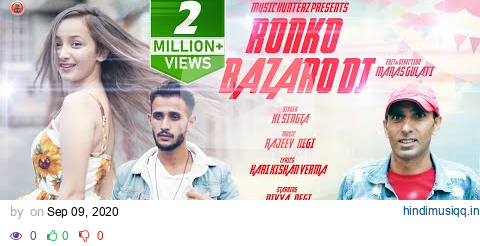 Latest Himachali Video Song - Ronko Bazaro Di By KL Singta ft Divya Negi & Hunny pagalworld mp3 song download