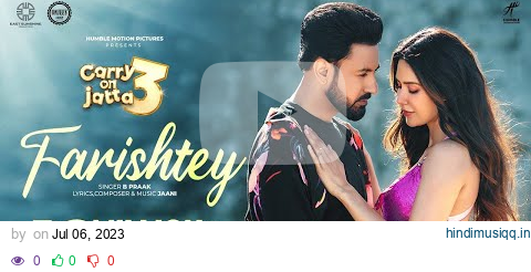 FARISHTEY (Official Video) Carry On Jatta 3| B Praak | Jaani |Gippy Grewal|Binnu Dhillon|Sonam Bajwa pagalworld mp3 song download