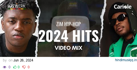 2024 Zim hip-hop Hits Video Mix (ft Holy Ten, Voltz JT, Bling4, Bagga, Suhn & Many More) pagalworld mp3 song download