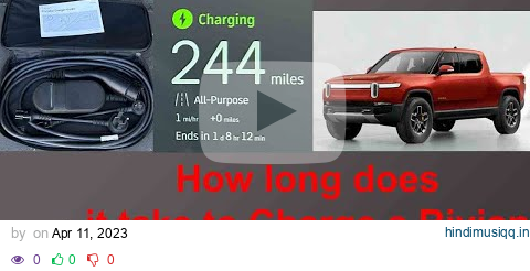 How long does it take to Charge a Rivian  R1T on 120v with the Portable Charger? pagalworld mp3 song download