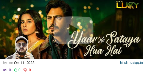 Yaar Ka Sataya Hua Hai | Remix | B Praak | Nawazuddin Siddiqui | Shehnaaz Gill | DJ Lucky Remix pagalworld mp3 song download