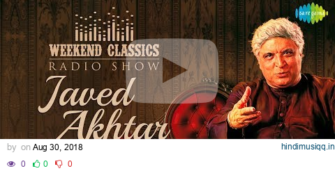 Carvaan/Weekend Classic Radio Show | Javed Akhtar Special | Ek Ladki Ko Dekha | Humko Aajkal Hai pagalworld mp3 song download