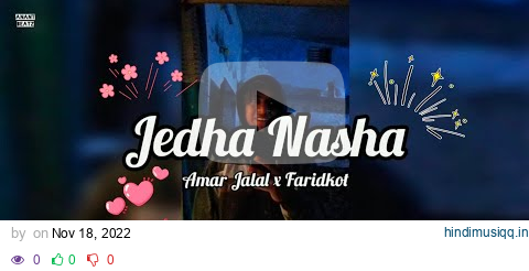 Jedha Nasha Lyrics - Amar Jalal x Faridkot✨An Action Hero🥀Latest Punjabi Songs 2022💫Anant Varma pagalworld mp3 song download