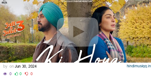 Ki Hoya | Diljit Dosanjh | Neeru Bajwa | B Praak | Afsana Khan | Jaani | Latest Punjabi Songs 2024 pagalworld mp3 song download