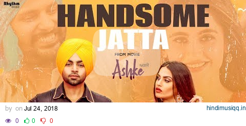 Handsome Jatta | Jordan Sandhu | Bunty Bains | Himanshi Khurana | Davvy Singh | Ashke | Rhythm Boyz pagalworld mp3 song download