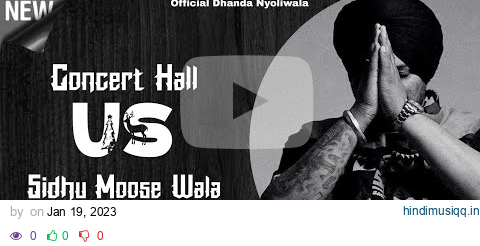 US | Concert Hall | Use Headphones | Sidhu Moose Wala | Official Dhanda Nyoliwala #ustad pagalworld mp3 song download