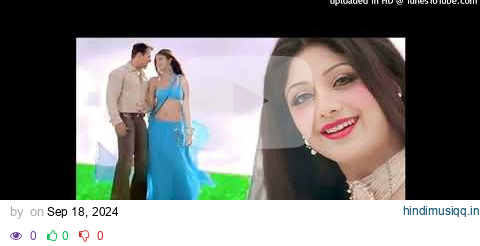 Hum_Tumko_Nigahon_Mein__%E2%9D%A4%EF%B8%8F_90s_Jhankar_%E2%9D%A4%EF%B8%8F__Salman_Khan%2C_Shilpa_She pagalworld mp3 song download