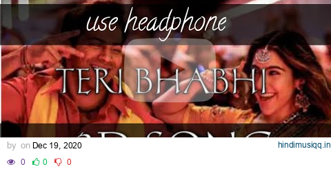 TERI BHABHI (3D song) || USE HEADPHONE FOR BETTER EXPERIENCE pagalworld mp3 song download