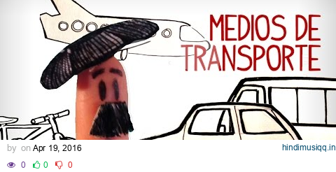 Los medios de transporte en español, vocabulario español pagalworld mp3 song download