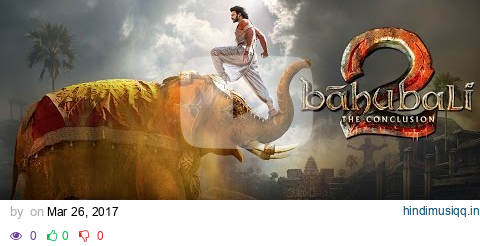 Baahubali - The Conclusion Jukebox | Bahubali 2 Jukebox | Prabhas,Rana,Anushka Shetty,SS Rajamouli pagalworld mp3 song download