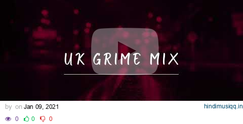 Rap/grime mix | Dave, Aitch, Headie One, Wiley, Hardy Caprio, Pop Smoke [Alex Mascari] pagalworld mp3 song download