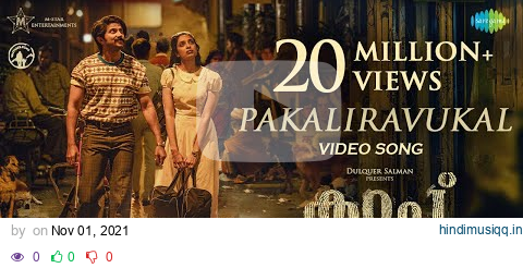 Pakaliravukal - Video Song | Kurup | Dulquer Salmaan | Sobhita Dhulipala | Sushin Shyam | Anwar Ali pagalworld mp3 song download