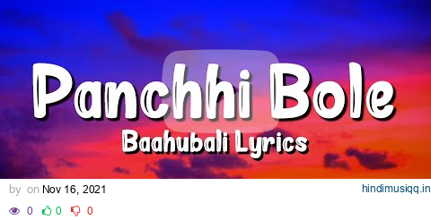 Panchhi Bole (Lyrics) - Baahubali | M.m. Kreem, Palak Muchhal pagalworld mp3 song download