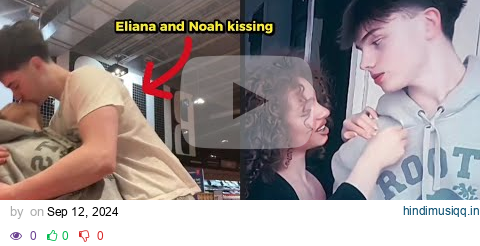 Eliana Kalogera and Noah Caught Actually Kissing!? 💞😱 #kalogerasisters pagalworld mp3 song download