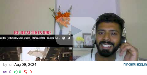 Murder | Shree Brar | Gurlez A | Ginni K | Preet H | Punjabi Song 2024 | BC REACTION pagalworld mp3 song download