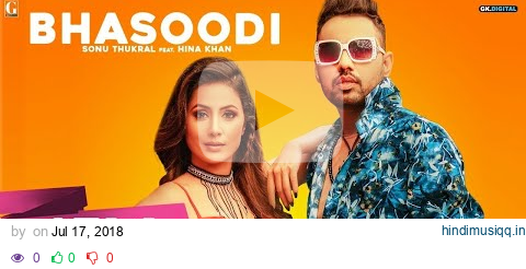 BHASOODI  Sonu Thukral ft. Hina Khan (Full Song) Pardhaan | Preet Hundal | Geet MP3 pagalworld mp3 song download