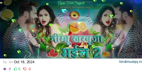 Malai musicDJ #viralsong​ #khesarilalyadav​  Nimbu kharbuja Bhail pagalworld mp3 song download