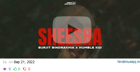 Sheesha (ft. Surjit Bindrakhia) - Humble Kid pagalworld mp3 song download