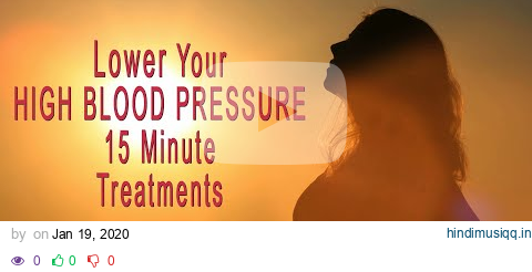 LOWER YOUR BLOOD PRESSURE LISTENING TO THIS -  528Hz Solfeggio Frequency pagalworld mp3 song download