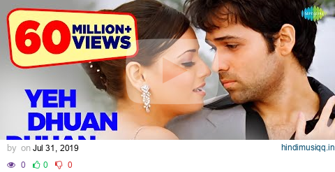 Yeh Dhuan Dhuan |Video Song | Tumsa Nahi Dekha| Emraan Hashmi, Dia Mirza| Shreya Ghoshal, Roop Kumar pagalworld mp3 song download