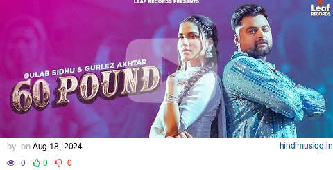 60 Pound (Official Video) Gulab Sidhu | Gurlez Akhtar | Jang Dhillon | Iris Music | New Punjabi Song pagalworld mp3 song download