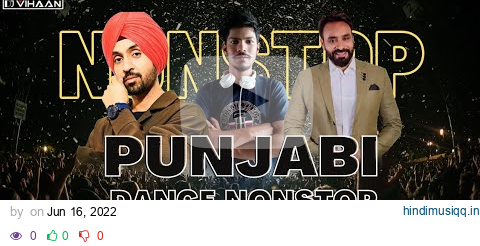 Punjabi Dance Nonstop - By Dj Vihaan | Diljit Dosanj | Sharry Mann | Jasmine Sandlas & Many More. pagalworld mp3 song download