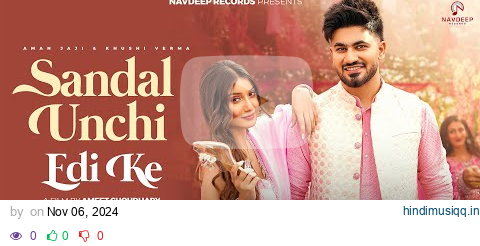 Sandal Unchi Edi Ke (DJ Song) | Aman Jaji, Khushi Verma, Raj M, Anjali 99 | New Haryanvi Songs 2024 pagalworld mp3 song download